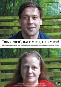 TRINK NICH‘, HALT MICH, LIEB MICH!